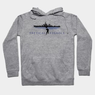 Tactical Asshole Hoodie